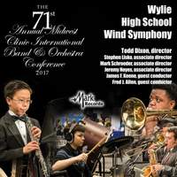 2017 Midwest Clinic: Wylie High School Wind Symphony (Live)
