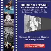 Shining Stars: Es leuchten die Sterne – Film & Light Music from the Golden 1920s to 1950s