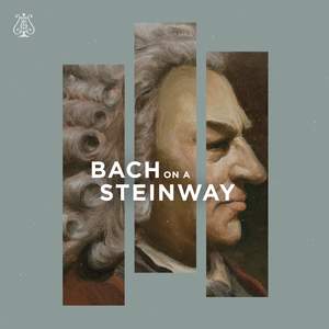 Bach on a Steinway