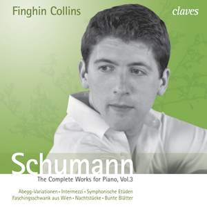 Schumann: The Complete Works for Piano, Vol. 3