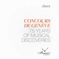 Geneva Music Competition: 75 Years of Musical Discoveries (Live Recording)