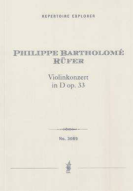 Rüfer, Philippe: Violin Concerto in D, Op. 33