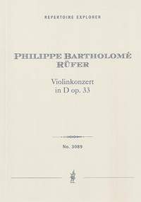 Rüfer, Philippe: Violin Concerto in D, Op. 33