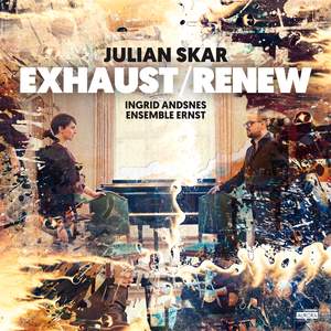 Julian Skar: Exhaust / Renew