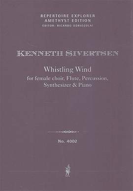 Sivertsen, Kenneth: Whistling Wind, for female choir, flute, percussion, synthesizer & piano