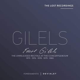 Emil Gilels: The Unreleased Recitals at the Concertgebouw