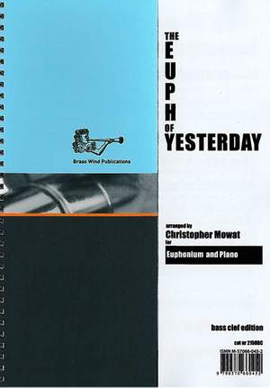 The Euph of Yesterday (Bass Clef)