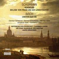 Schumann: Adventlied & Ballade vom Pagen und der Königstochter & JS Bach: Cantata BWV 105