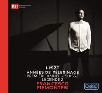 Liszt: Années de pélerinage; Première année - Suisse & Légende 2