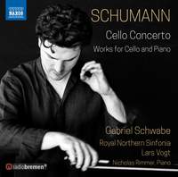 Schumann: Cello Concerto & Works for Cello and Piano