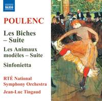 Poulenc: Les Biches - Suite, Les Animaux modèles - Suite & Sinfonietta