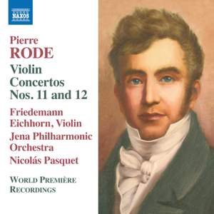 Pierre Rode: Violin Concertos Nos. 11 and 12