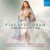 Vidi Speciosam - A Lady Mass from the 16th Century