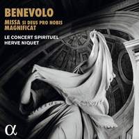 Benevolo: Missa Si Deus Pro Nobis & Magnificat
