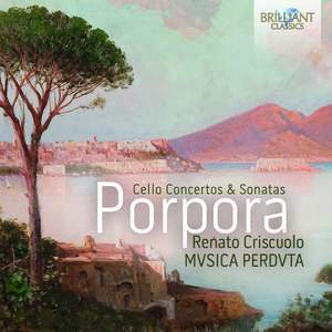 Porpora: Cello Concertos & Sonatas - Brilliant Classics: 95279