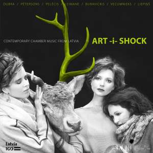 Art-i-Shock: Contemporary Chamber Music from Latvia Product Image