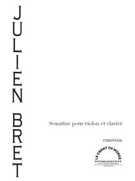 Julien Bret: Sonatine pour violon et clavier
