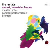 Iiro Rantala: Mozart, Bernstein, Lennon