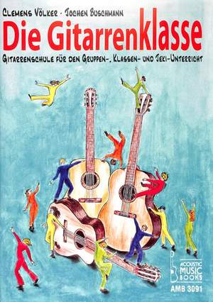 Clemens Volker_Jochen Buschmann: Die Gitarrenklasse