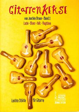 Joachim Braun: Gitarrenkekse. Band 1