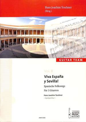 Hans Joachim Teschner: Viva España Y Sevilla!