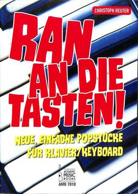 Christoph Reuter: Ran An Die Tasten!