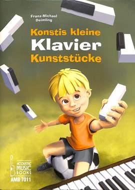Franz-Michael Deimling: Konstis Kleine Klavier-Kunststücke