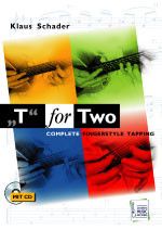 Klaus Schader: T For Two - Complete Fingerstyle Tapping