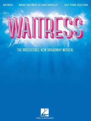 Sara Bareilles: Waitress - Easy Piano Selections