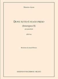 Maurizio Azzan: Dove tutto è stato preso