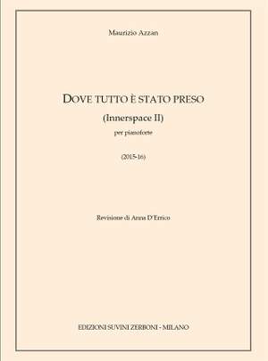 Maurizio Azzan: Dove tutto è stato preso