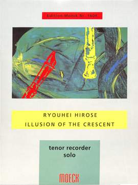 Ryohei Hirose: Illusion Of The Crescent (2005)