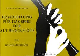 Helmut Moenkemeyer: Handleitung Fur Das Spiel Auf Der Altblockfloete 1