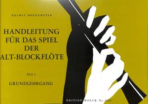 Helmut Moenkemeyer: Handleitung Fur Das Spiel Auf Der Altblockfloete 1