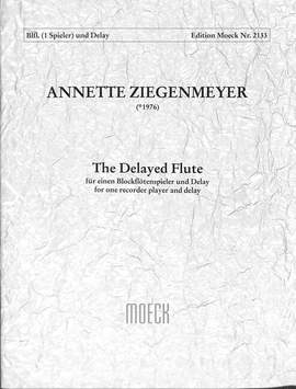 Annette Ziegenmeyer: The Delayed Flute