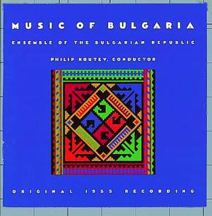Music Of Bulgaria - Ensemble Of The Bulgarian Republic/Koutev Product Image