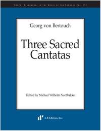 Bertouch: Three Sacred Cantatas