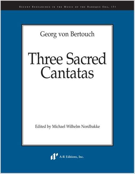 Bertouch: Three Sacred Cantatas