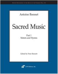 Boesset: Sacred Music, Part 1