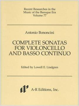 Bononcini: Complete Sonatas for Violoncello and Basso continuo