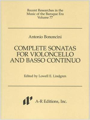 Bononcini: Complete Sonatas for Violoncello and Basso continuo