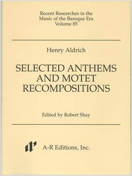 Aldrich: Selected Anthems and Motet Recompositions