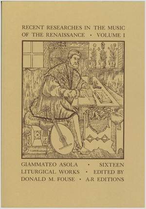 Asola: Sixteen Liturgical Works