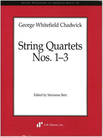 Chadwick: String Quartets Nos. 1-3
