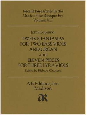Coprario: Twelve Fantasias . . . and Eleven Pieces . . .