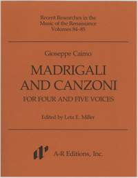 Caimo: Madrigali and Canzoni for Four and Five Voices