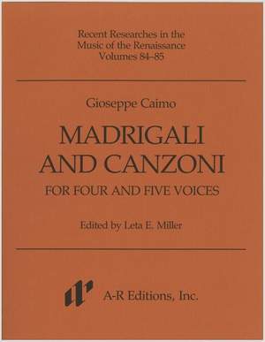 Caimo: Madrigali and Canzoni for Four and Five Voices