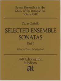 Castello: Selected Ensemble Sonatas, Part 1