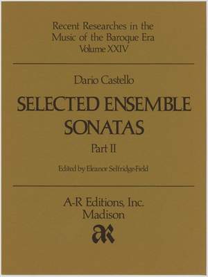 Castello: Selected Ensemble Sonatas, Part 2