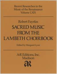 Fayrfax: Sacred Music from the Lambeth Choirbook